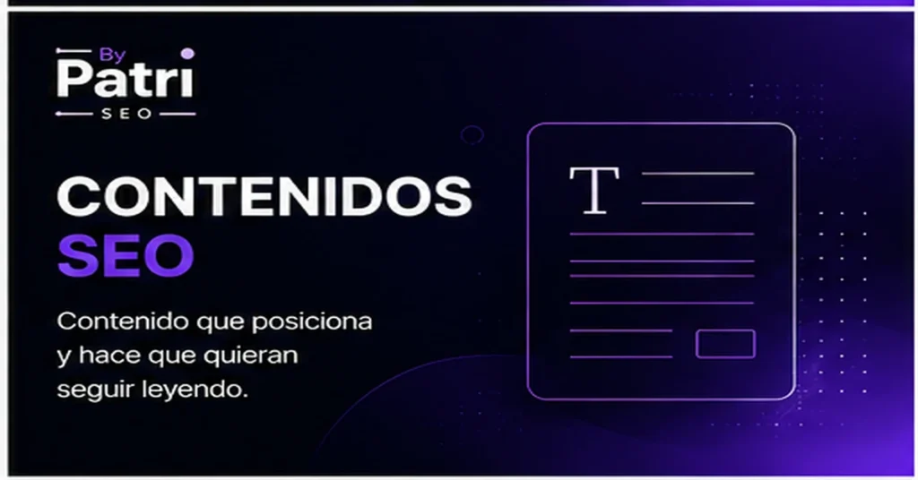 Contenidos SEO diseñados para posicionar y convertir visitas en clientes