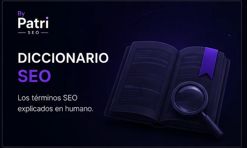 Diccionario SEO explicado de forma sencilla y visual