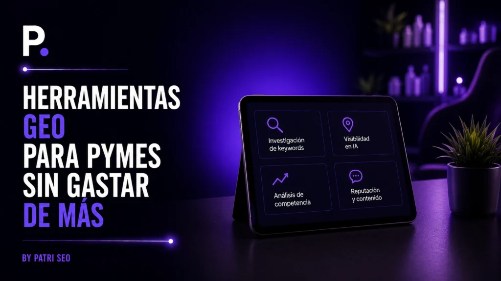 Herramientas GEO para pymes sin gastar de más
